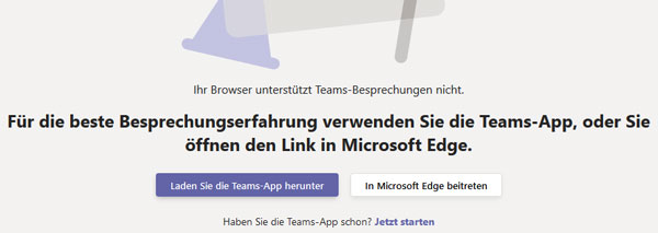 Was tun, wenn Ihr Browser Microsoft Teams nicht unterstützt?
