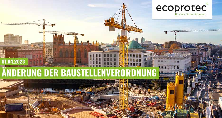 Änderung der Baustellenverordnung in Deutschland am 1. April 2023